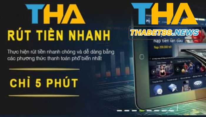 Rút tiền Thabet trong vòng 5 phút.