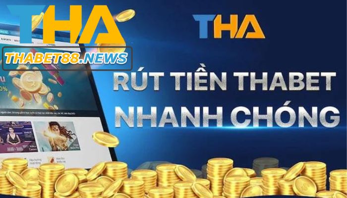 Ưu điểm của dịch vụ rút tiền Thabet