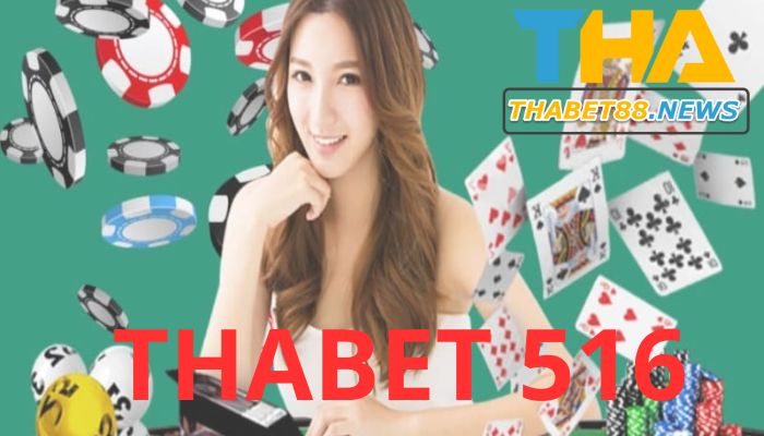 Tổng quát về Thabet 516