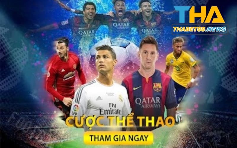 THA Thể Thao - Nền tảng cá cược thể thao tuyến uy tín